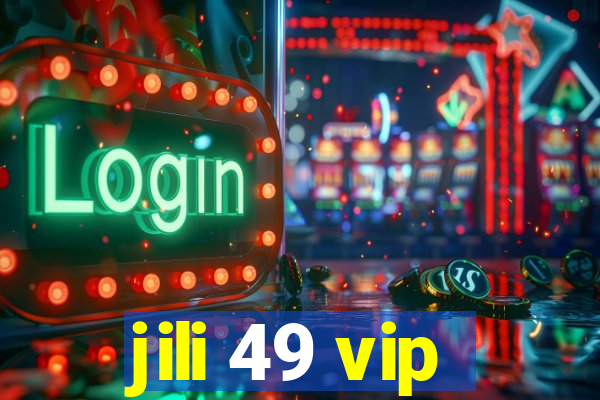 jili 49 vip