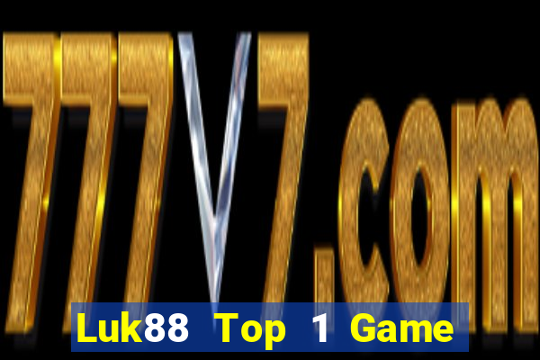 Luk88 Top 1 Game Bài Đổi Thưởng Uy Tín