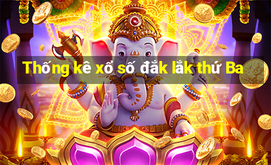 Thống kê xổ số đắk lắk thứ Ba