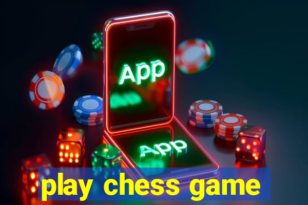 play chess game