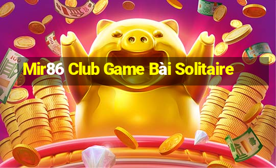 Mir86 Club Game Bài Solitaire