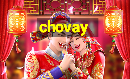 chovay