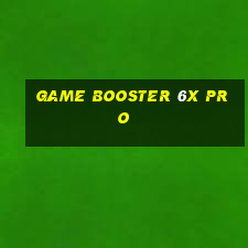 game booster 6x pro