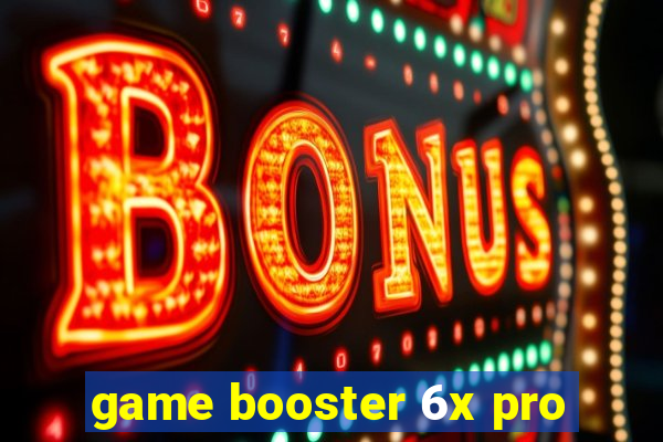 game booster 6x pro