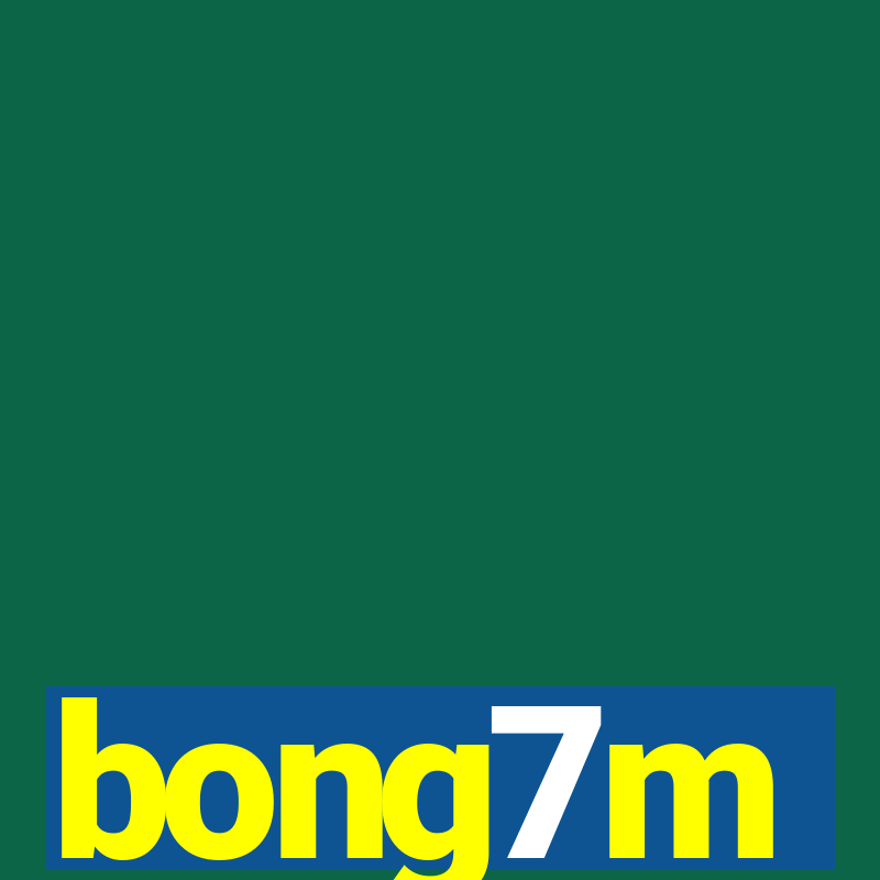 bong7m