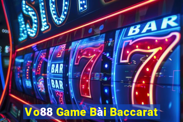 Vo88 Game Bài Baccarat