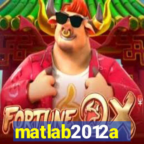 matlab2012a