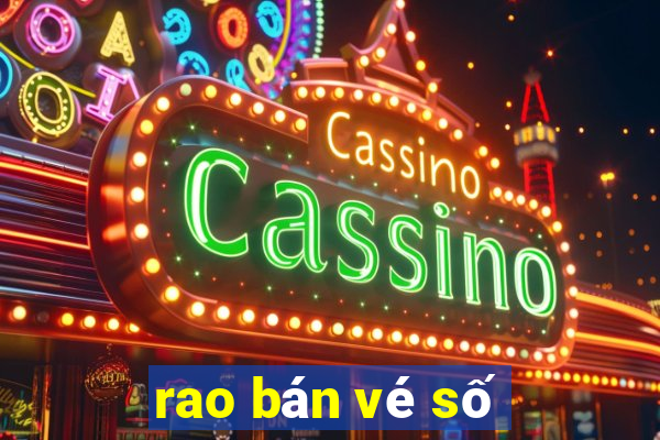 rao bán vé số