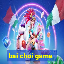 bai choi game