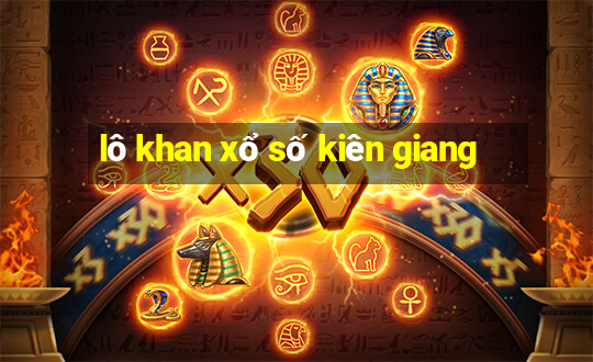 lô khan xổ số kiên giang