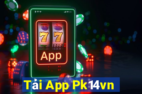 Tải App Pk14vn