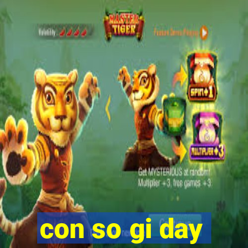 con so gi day