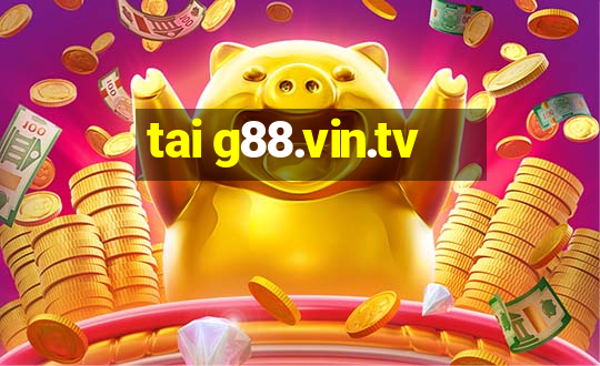 tai g88.vin.tv