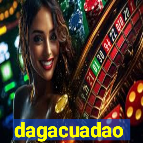 dagacuadao