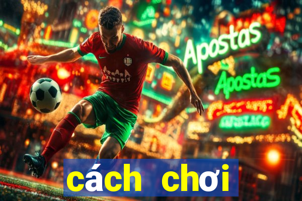 cách chơi vietlott 6 55 dễ trúng nhất