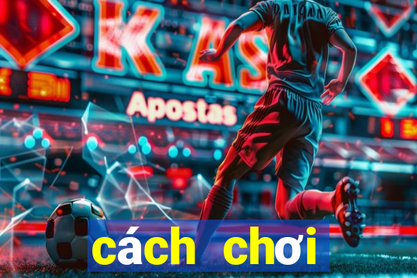 cách chơi vietlott 6 55 dễ trúng nhất