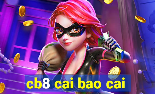 cb8 cai bao cai