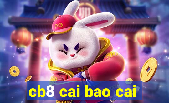 cb8 cai bao cai