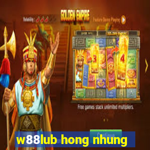 w88lub hong nhung