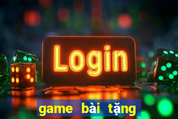 game bài tặng vốn khởi nghiệp