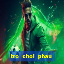 tro choi phau thuat tay