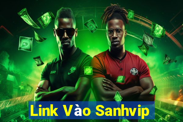 Link Vào Sanhvip