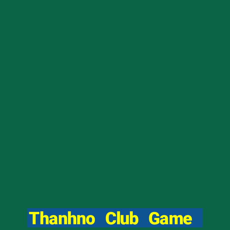 Thanhno Club Game Bài Apk