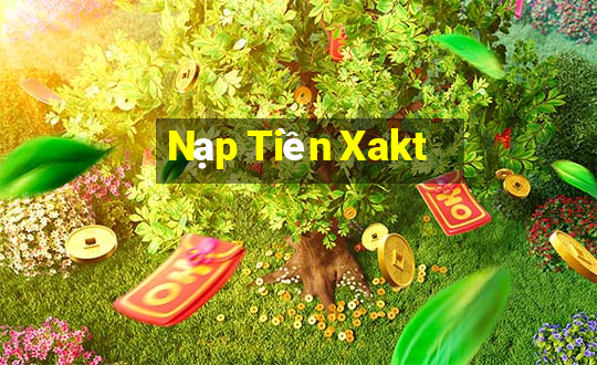 Nạp Tiền Xakt