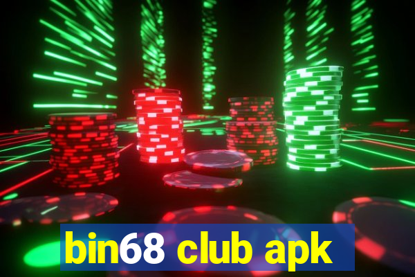 bin68 club apk