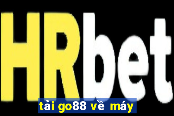 tải go88 về máy