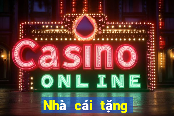 Nhà cái tặng 200k miễn phí 2024