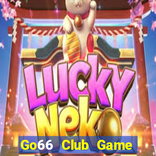 Go66 Club Game Bài Trực Tuyến