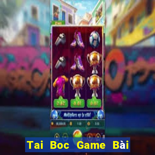 Tai Boc Game Bài 6 Lá