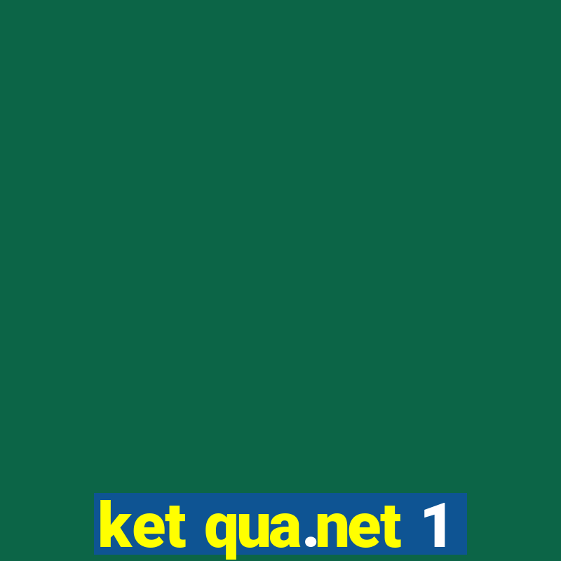 ket qua.net 1