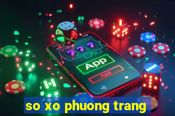 so xo phuong trang