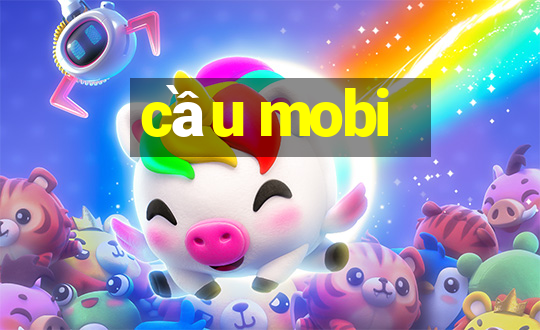 cầu mobi