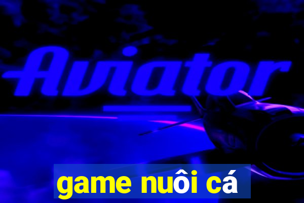 game nuôi cá