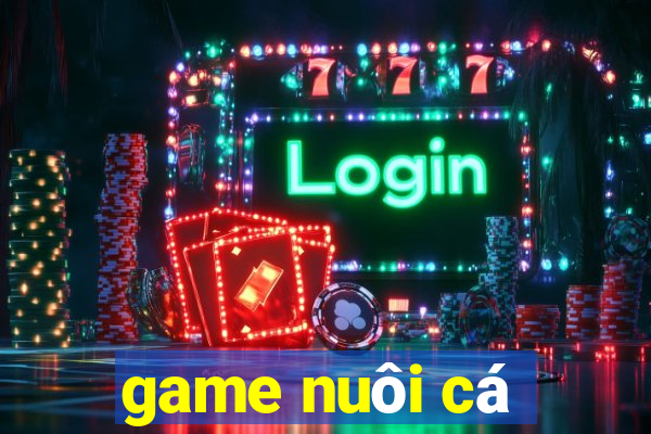 game nuôi cá