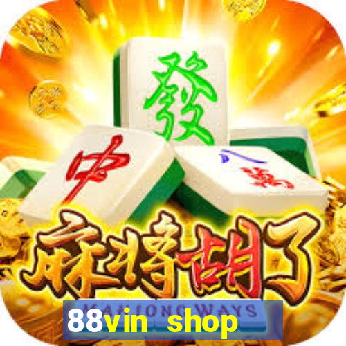 88vin shop   cổng game quốc tế