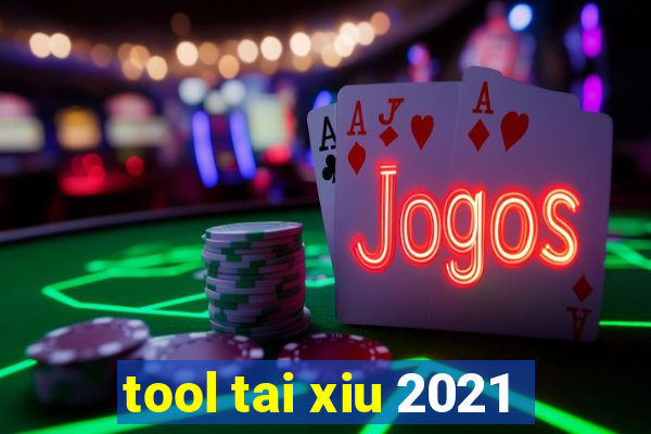 tool tai xiu 2021