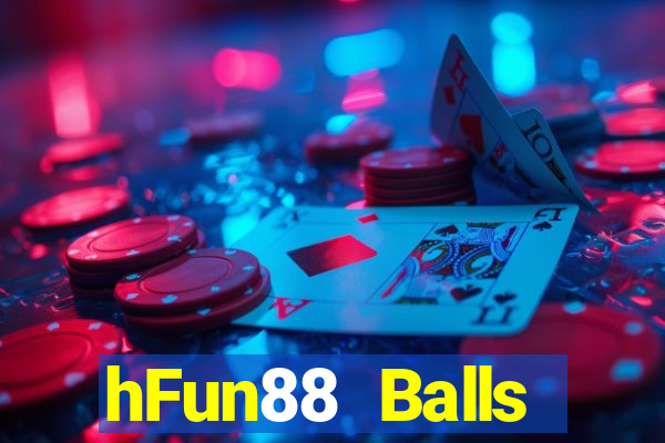 hFun88 Balls Livestream Tải về