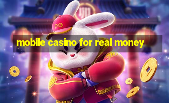 mobile casino for real money