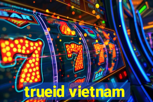 trueid vietnam