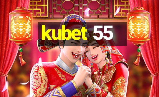 kubet 55