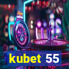 kubet 55