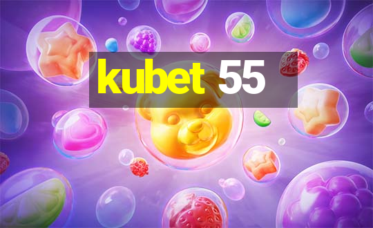 kubet 55