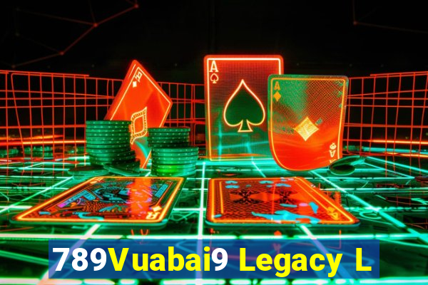 789Vuabai9 Legacy L