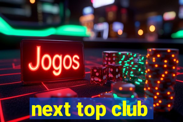 next top club