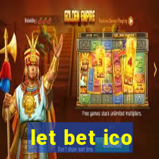 let bet ico