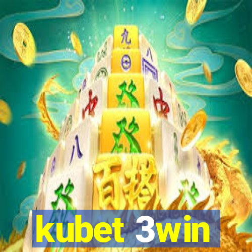 kubet 3win